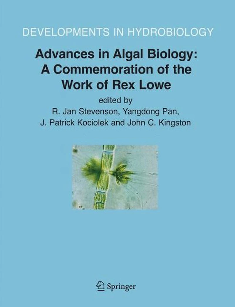 Advances Algal Biology: A Commemoration of the Work Rex Lowe