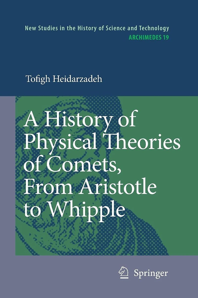 A History of Physical Theories Comets, From Aristotle to Whipple