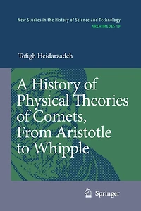 A History of Physical Theories Comets, From Aristotle to Whipple