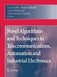 Novel Algorithms and Techniques Telecommunications, Automation Industrial Electronics