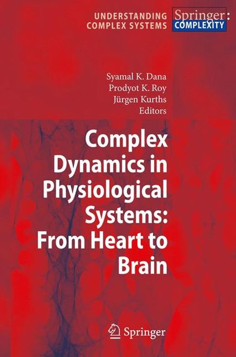 Complex Dynamics Physiological Systems: From Heart to Brain