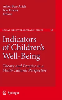 Indicators of Children's Well-Being: Theory and Practice a Multi-Cultural Perspective