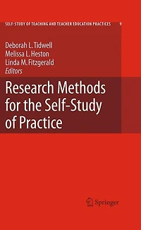 Research Methods for the Self-Study of Practice