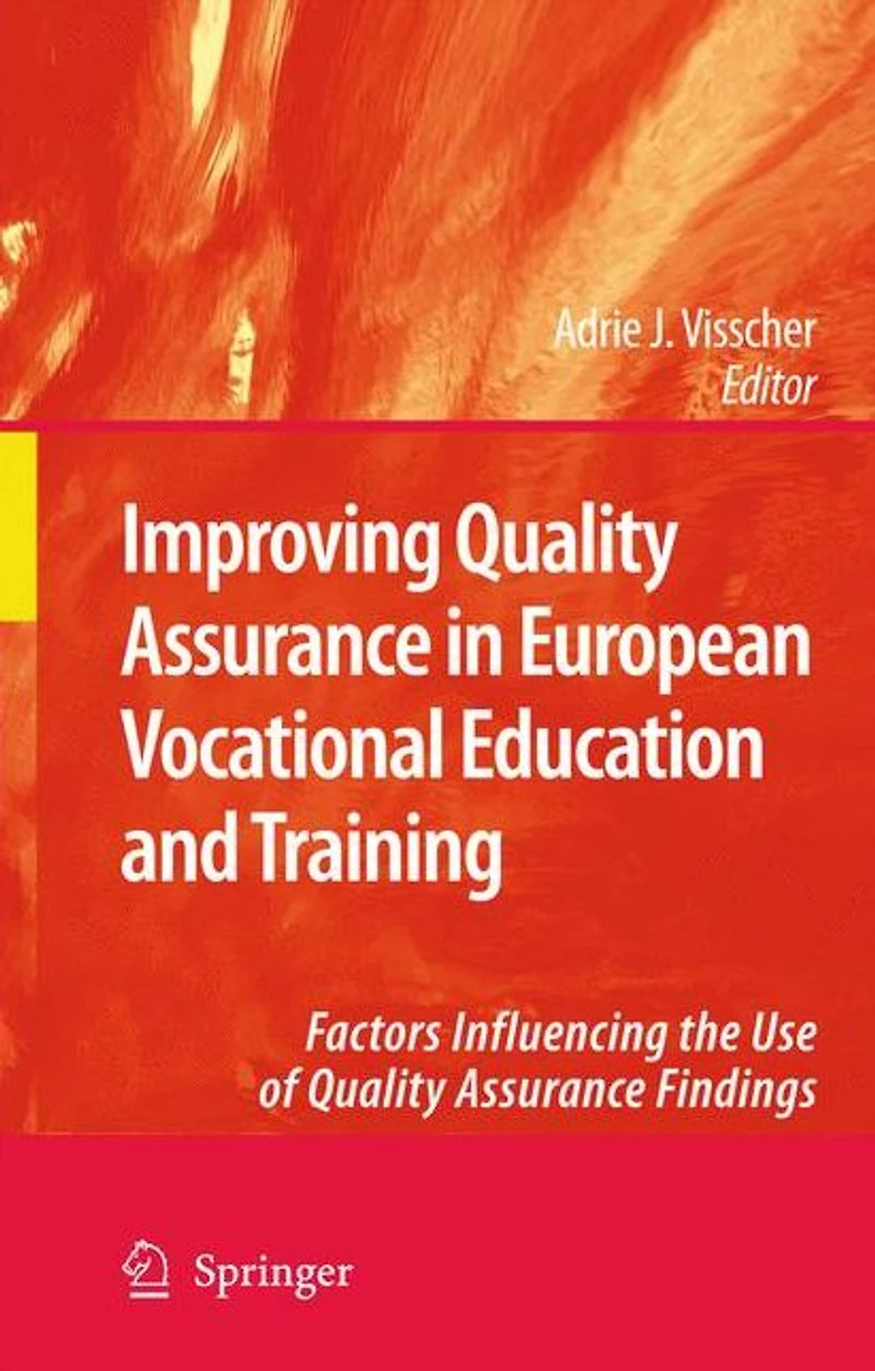 Improving Quality Assurance European Vocational Education and Training: Factors Influencing the Use of Findings