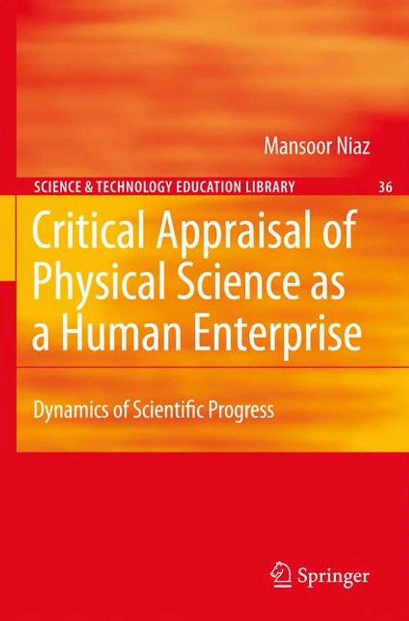 Critical Appraisal of Physical Science as a Human Enterprise: Dynamics Scientific Progress