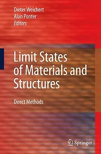 Limit States of Materials and Structures: Direct Methods