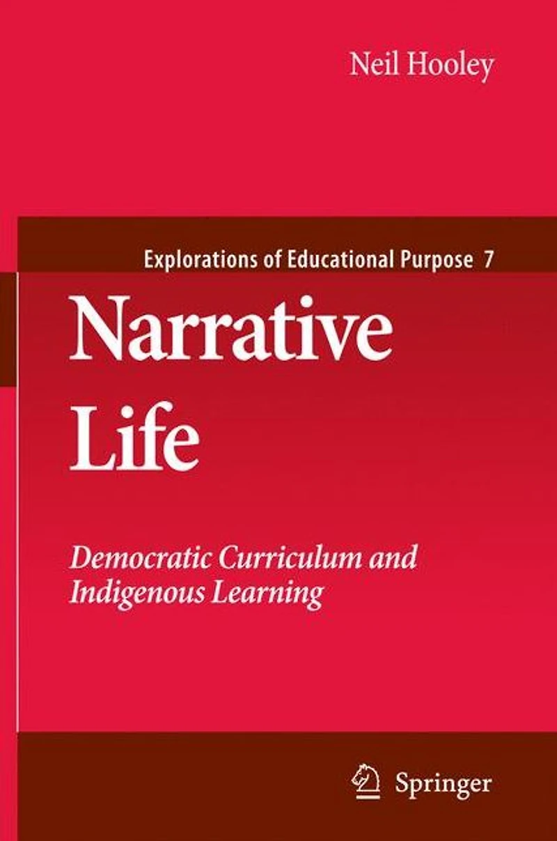 Narrative Life: Democratic Curriculum and Indigenous Learning