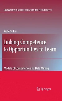 Linking Competence to Opportunities Learn: Models of and Data Mining
