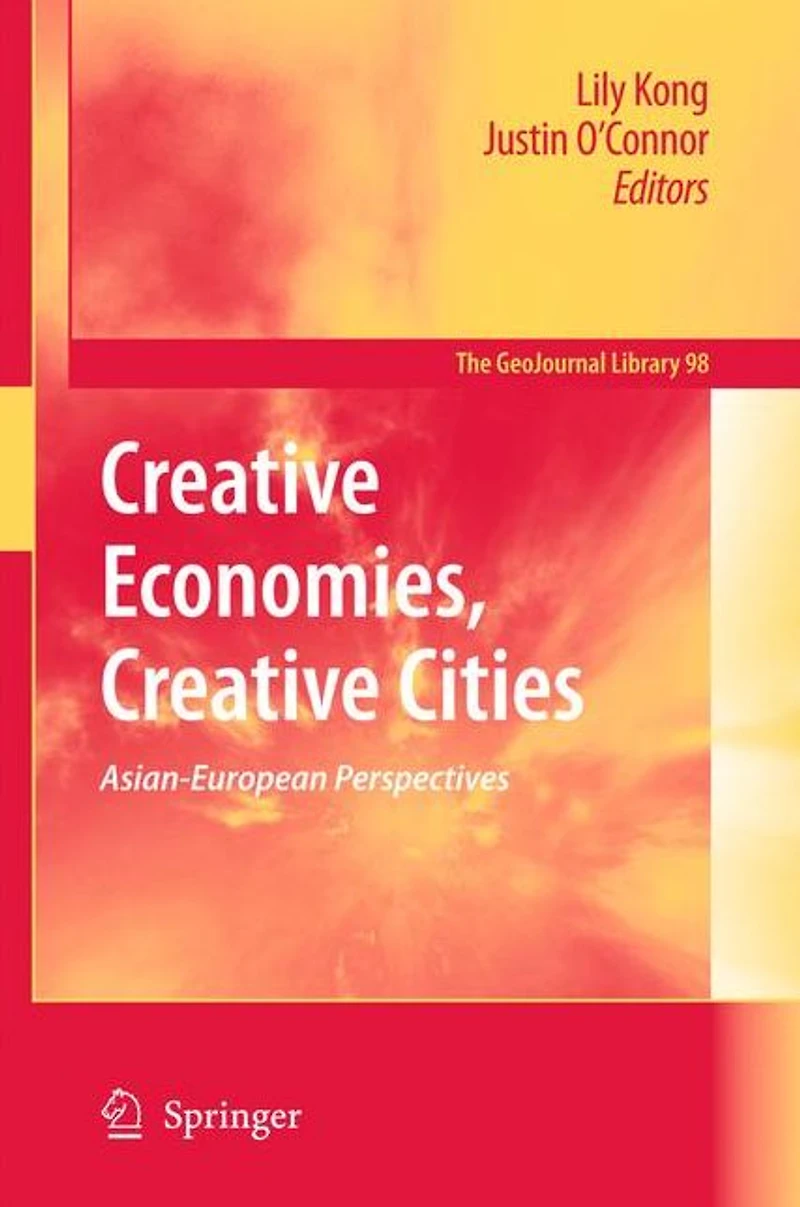 Creative Economies, Cities: Asian-European Perspectives
