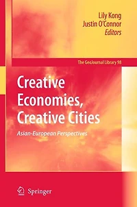 Creative Economies, Cities: Asian-European Perspectives