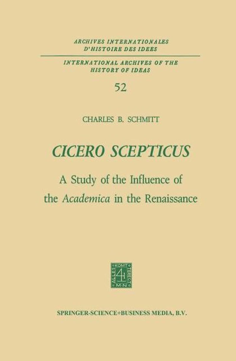 Cicero Scepticus: A Study of the Influence Academica Renaissance