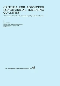 Criteria for Low-Speed Longitudinal Handling Qualities: of Transport Aircraft with Closed-Loop Flight Control Systems