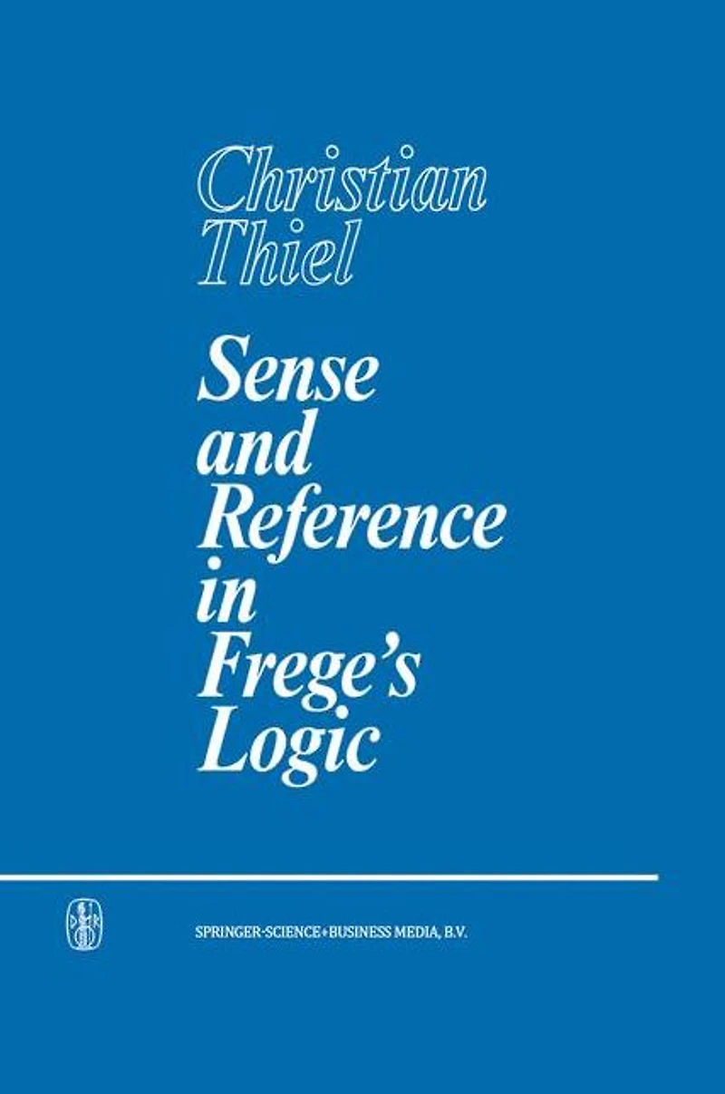 Sense and Reference Frege's Logic