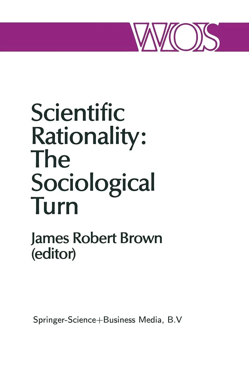 Scientific Rationality: The Sociological Turn