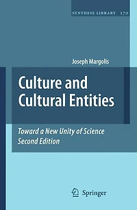 Culture and Cultural Entities - Toward a New Unity of Science