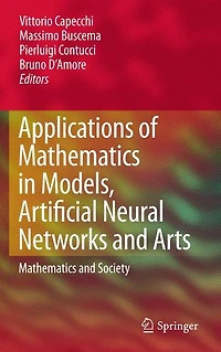 Applications of Mathematics Models, Artificial Neural Networks and Arts: Society