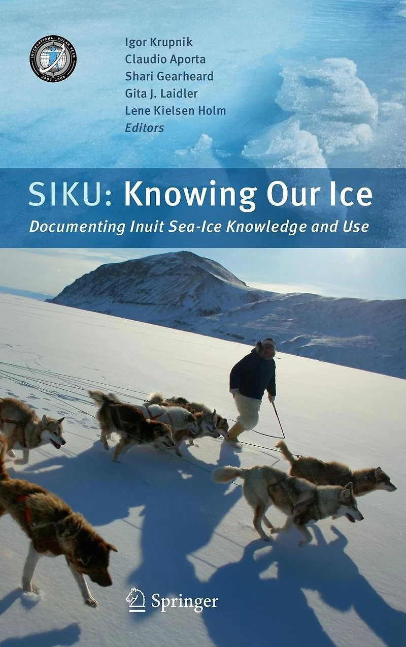 SIKU: Knowing Our Ice: Documenting Inuit Sea Ice Knowledge and Use