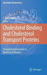 Cholesterol Binding and Transport Proteins:: Structure Function Health Disease