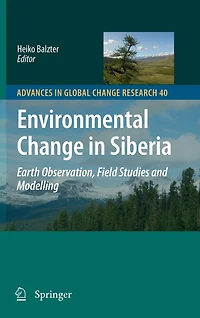 Environmental Change Siberia: Earth Observation, Field Studies and Modelling