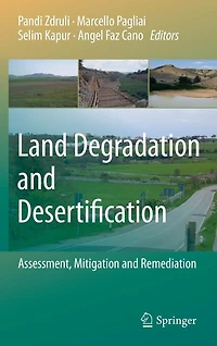 Land Degradation and Desertification: Assessment, Mitigation Remediation