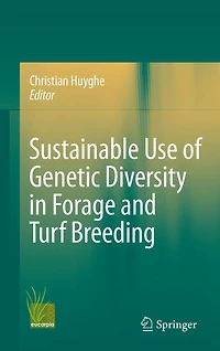 Sustainable use of Genetic Diversity Forage and Turf Breeding