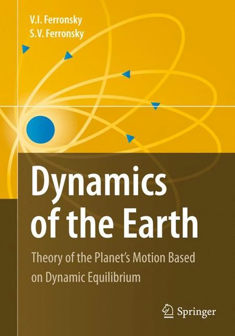 Dynamics of the Earth: Theory Planet's Motion Based on Dynamic Equilibrium