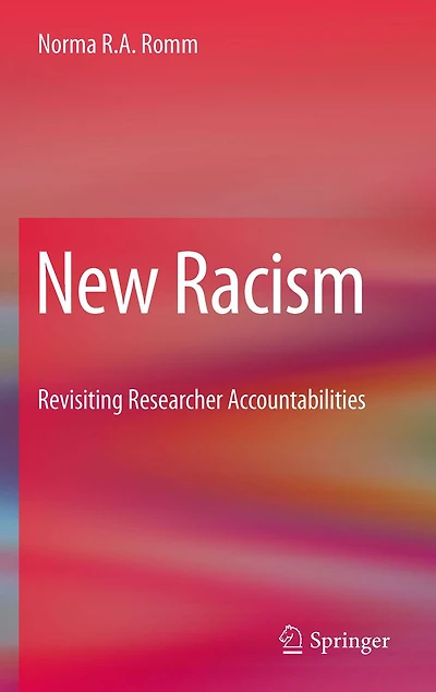 New Racism: Revisiting Researcher Accountabilities
