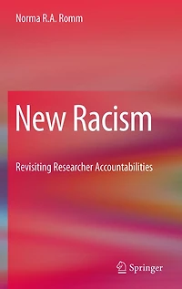 New Racism: Revisiting Researcher Accountabilities