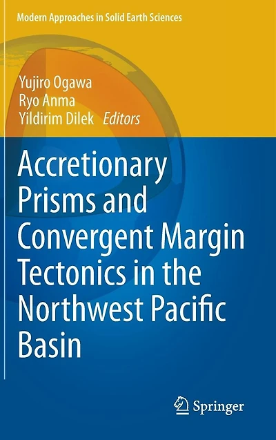 Accretionary Prisms and Convergent Margin Tectonics the Northwest Pacific Basin