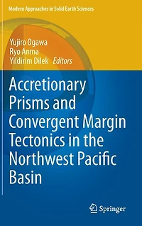 Accretionary Prisms and Convergent Margin Tectonics the Northwest Pacific Basin