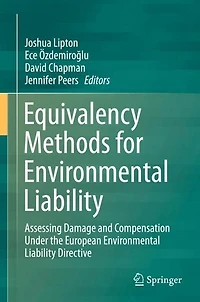 Equivalency Methods for Environmental Liability: Assessing Damage and Compensation Under the European Liability Directive