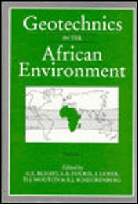 Geotechnics the African Environment, volume 1: Proceedings of 10th regional conference for Africa on soil mechananics foundation engineering & 3rd international tropical residual soils, Maseru, 23-27 September 1991, 2 volumes
