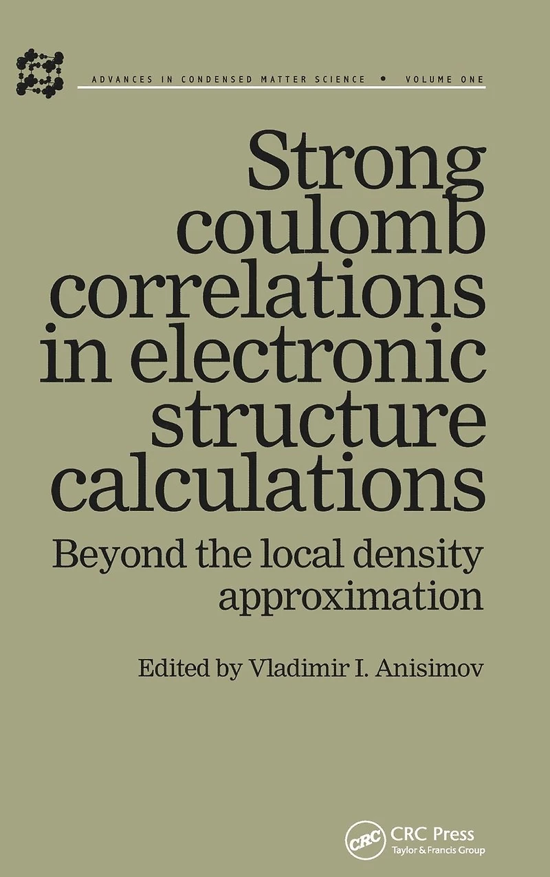 Strong Coulomb Correlations Electronic Structure Calculations