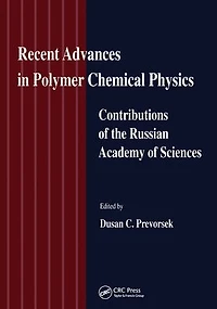 Recent Advances Polymer Chemical Physics: Contributions of the Russian Academy Science