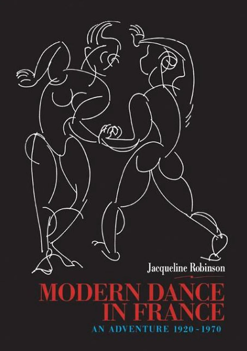 Modern Dance France (1920-1970): An Adventure
