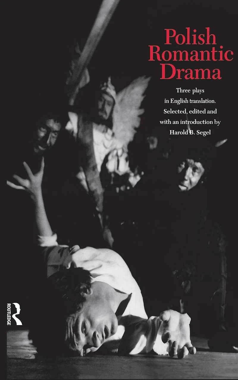 Polish Romantic Drama: Three Plays English Translation