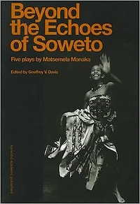 Beyound The Echoes Of Soweto