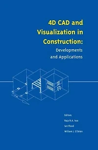 4D CAD and Visualization Construction: Developments Applications