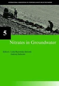 Nitrates Groundwater: IAH Selected Papers on Hydrogeology 5
