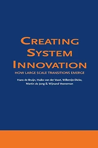 Creating System Innovation: How Large Scale Transitions Emerge