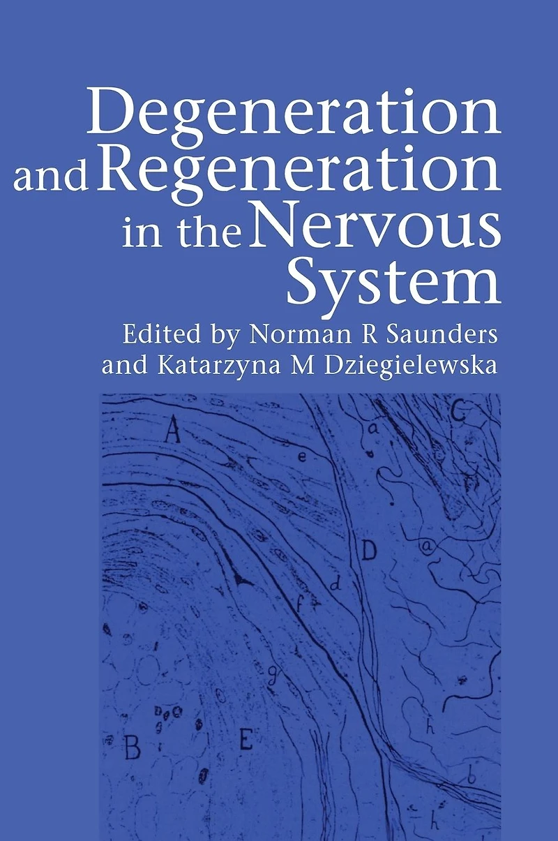 Degeneration and Regeneration the Nervous System