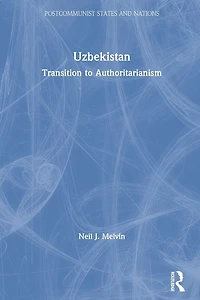 Uzbekistan: Transition to Authoritarianism