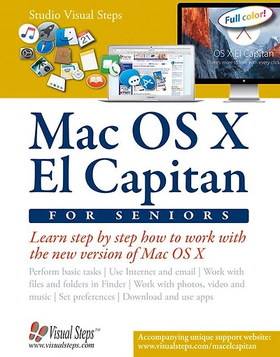 Mac OS X El Capitan for Seniors: Learn Step by Step How to Work with Mac OS X El Capitan