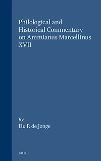 Philological and Historical Commentary on Ammianus Marcellinus XVII