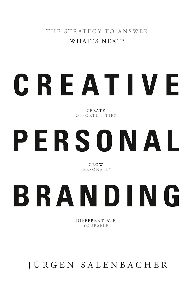 Creative Personal Branding: The Strategy To Answer What's Next?