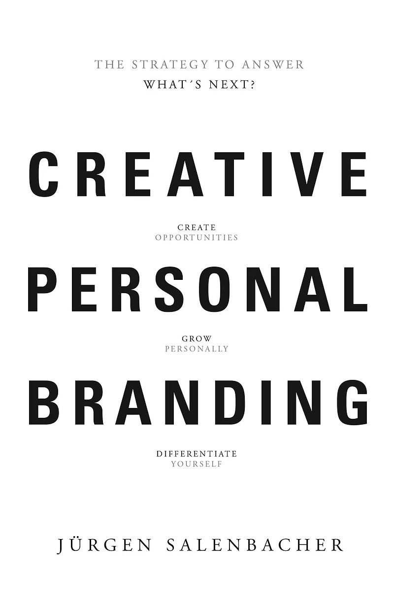 Creative Personal Branding: The Strategy To Answer What's Next?