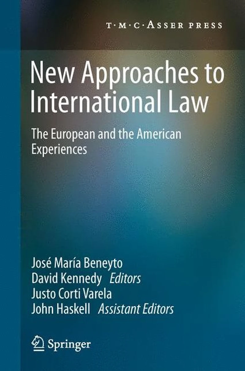 New Approaches to International Law: the European and American Experiences