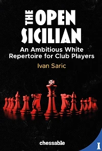 Open Sicilian: An Ambitious White Repertoire for Club Players