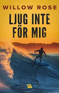 Ljug inte för mig