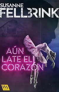 Aún late el corazón